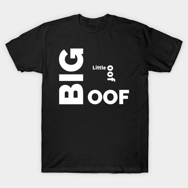 BIG OOF Or little oof mood T-Shirt by Digital GraphX